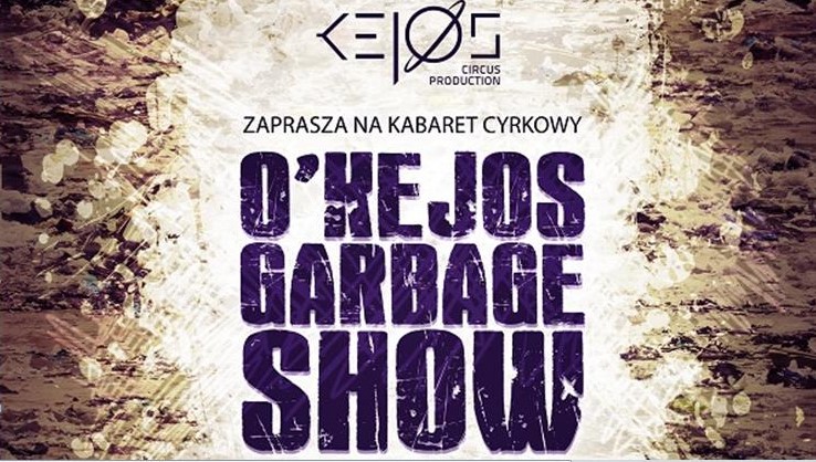O’Kejos Garbage Show