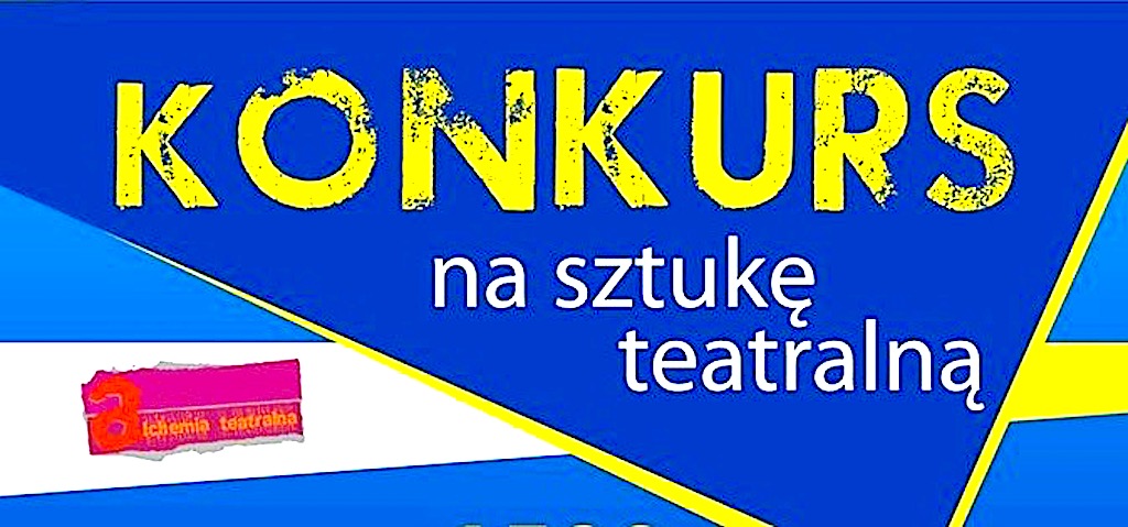 Alchemia teatralna – napisz sztukę – może trafi na deski teatru?