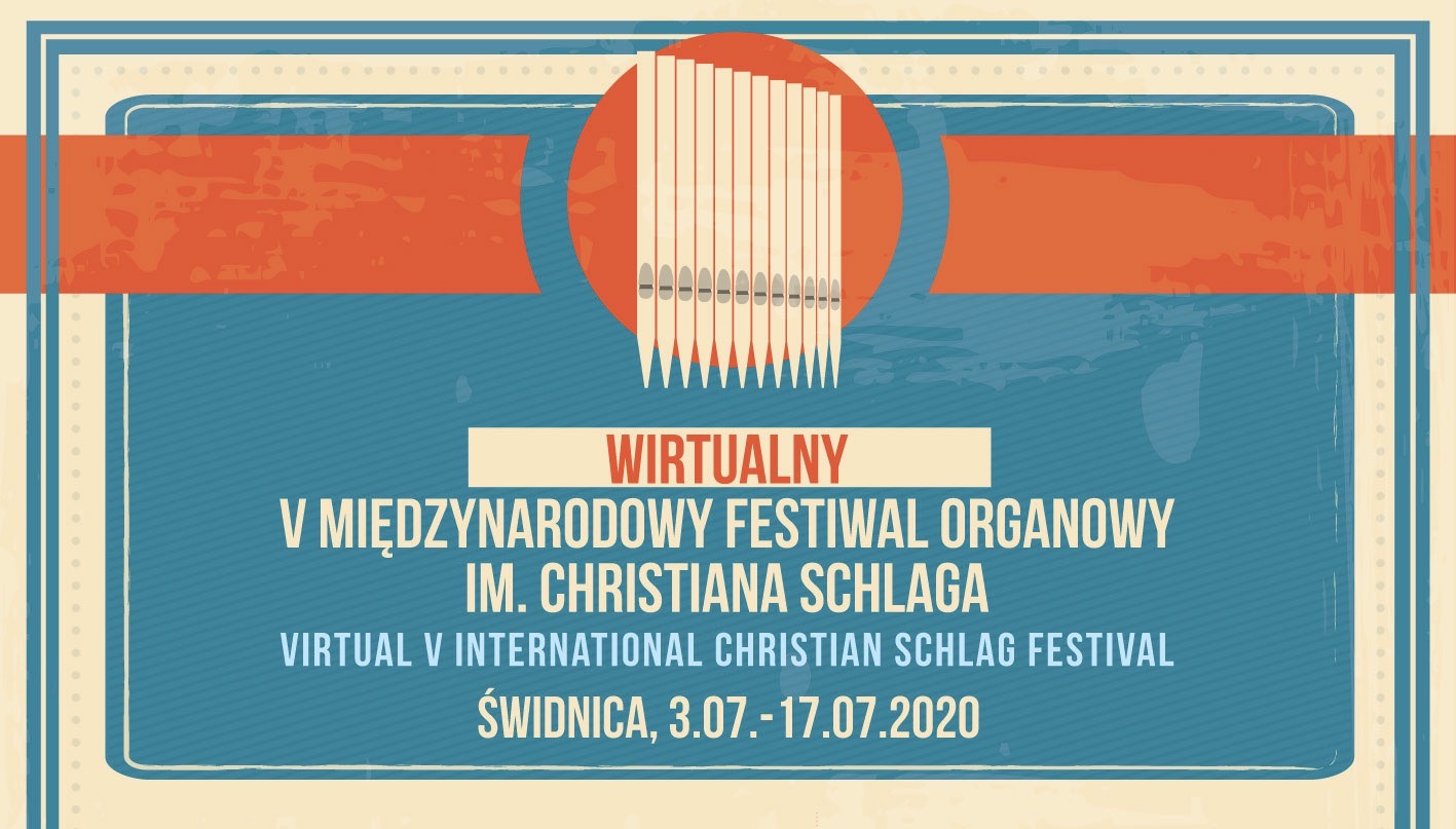 Zabrzmią wielkie instrumenty – wirtualny V Międzynarodowy Festiwal Organowy im. Christiana Schlaga
