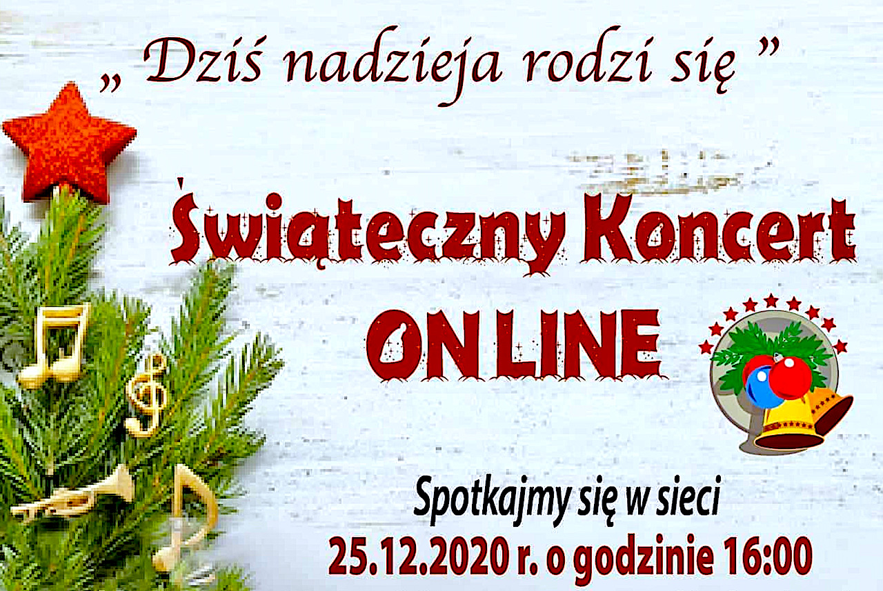 „Dziś nadzieja rodzi się” – świąteczny koncert w sieci