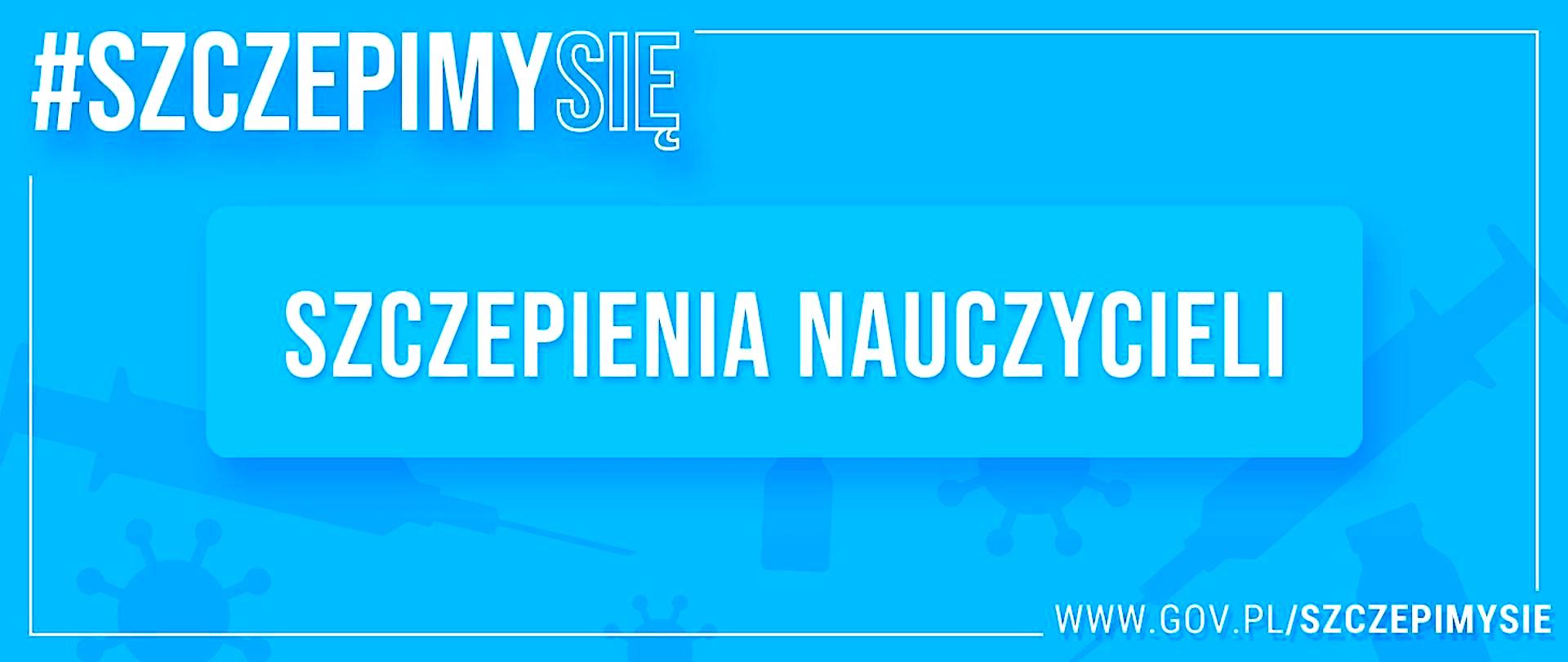 Ruszają szczepienia nauczycieli