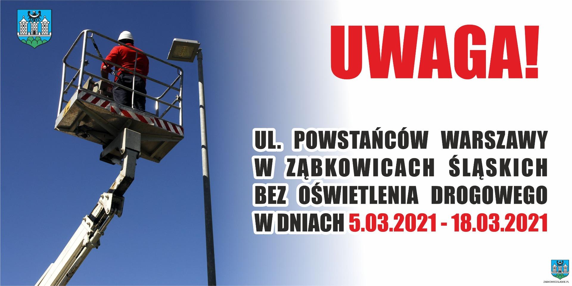 Ulica Powstańców Warszawy bez oświetlenia drogowego w dniach 5 – 18 marca 2021