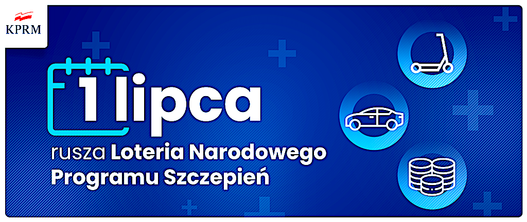 Pieniądze, samochody i hulajnogi – 1 lipca rusza Loteria Narodowego Programu Szczepień
