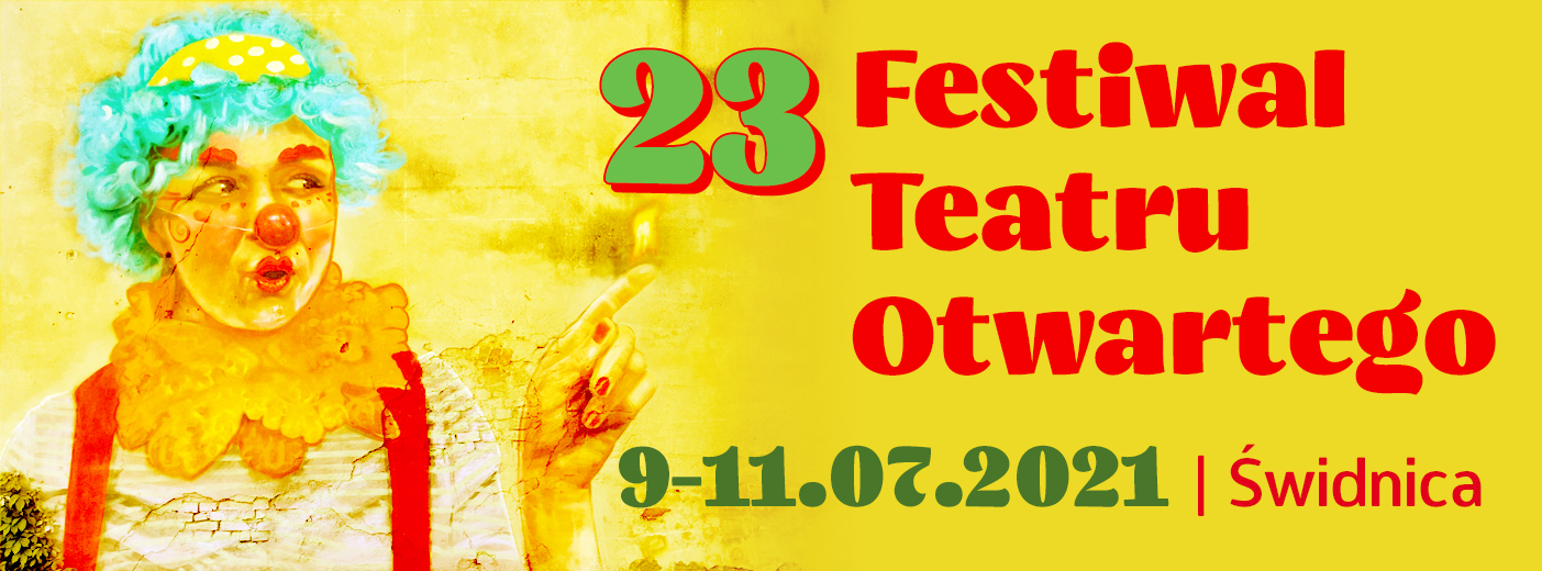 Festiwal Teatru Otwartego – po raz dwudziesty trzeci – bądź tam