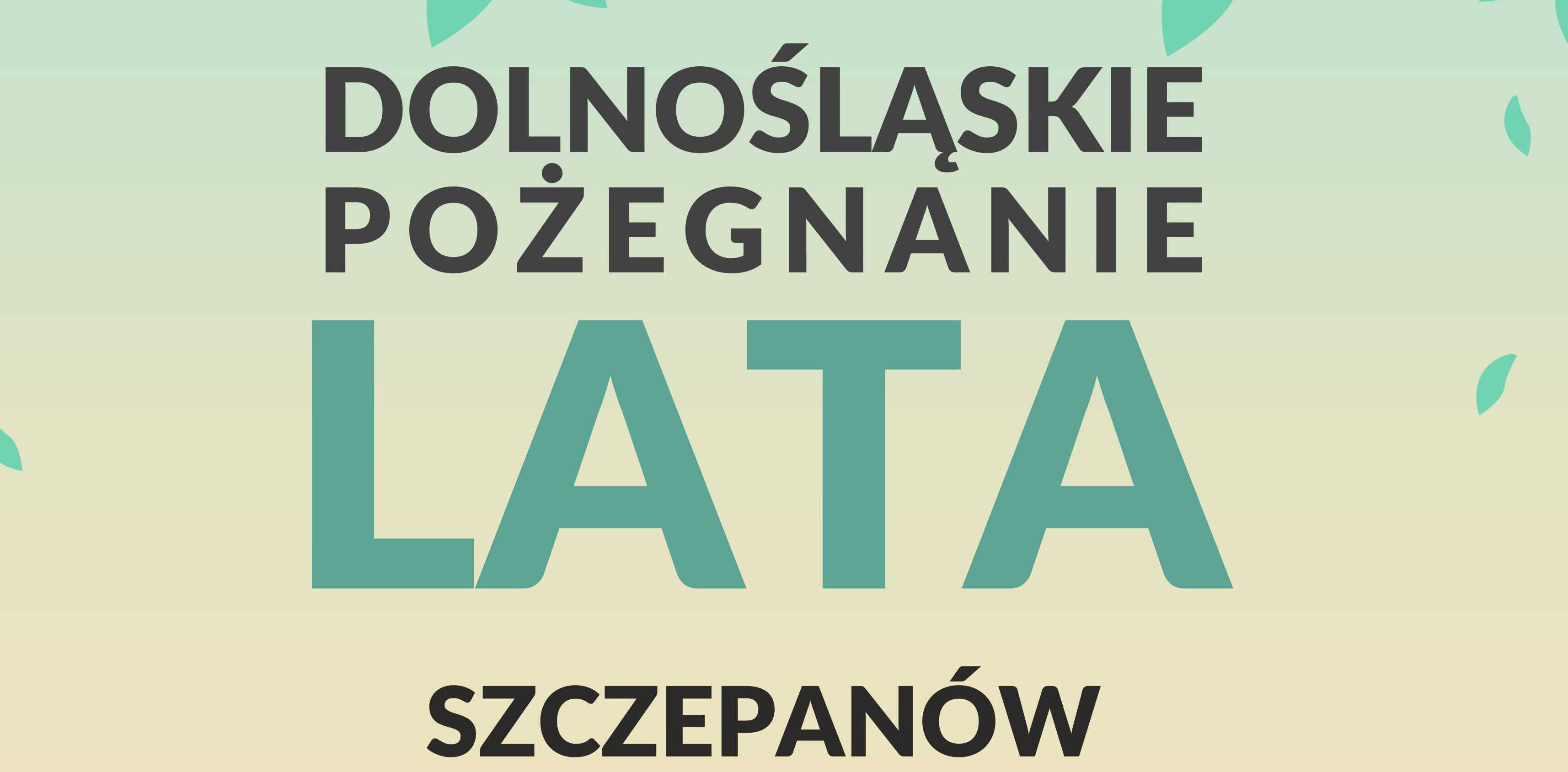 Dolnośląskie Pożegnanie Lata w Szczepanowie już w sobotę