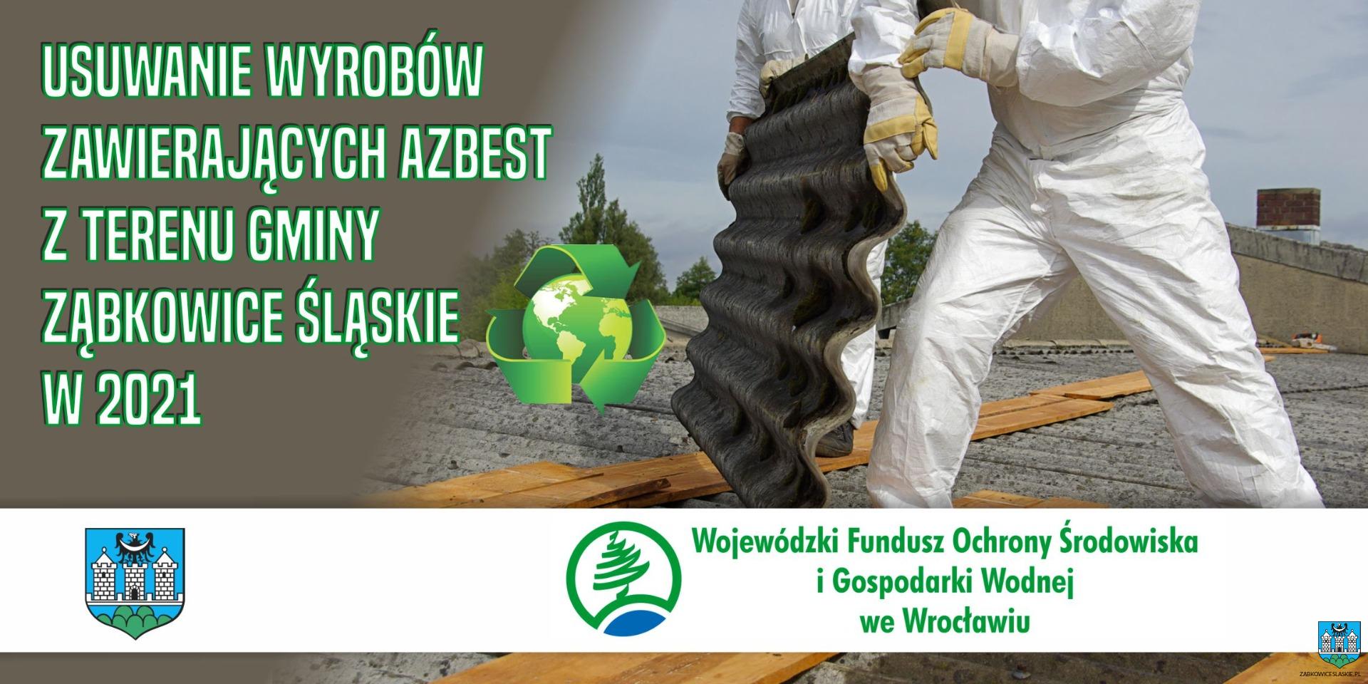 Informacja o przebiegu realizacji zadania „Usuwanie wyrobów zawierających azbest z terenu Gminy Ząbkowice Śląskie” w roku 2021