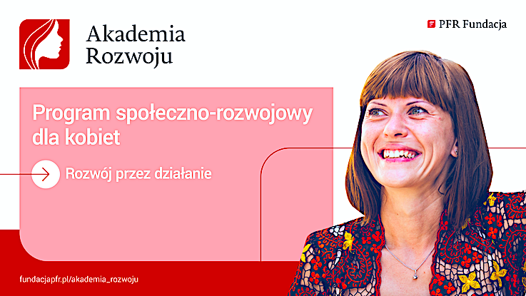 Kobiety biorą los w swoje ręce – startuje Akademia Rozwoju Fundacji PFR [VIDEO]