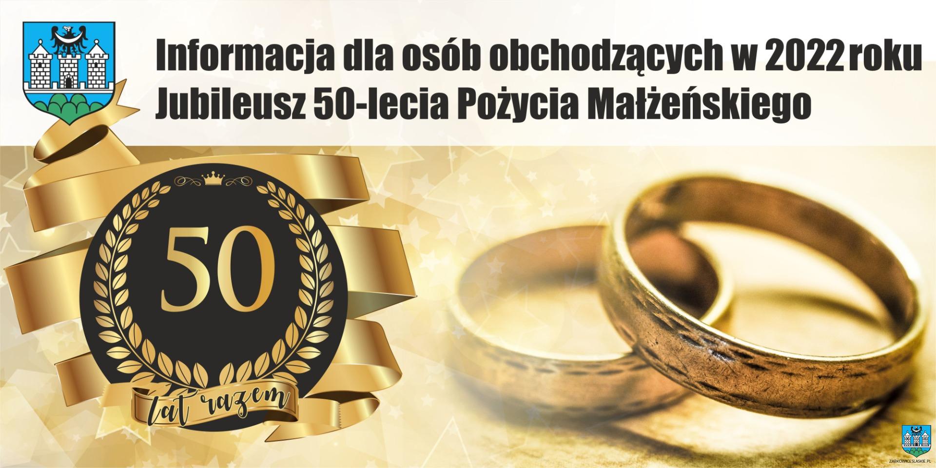 Informacja dla par obchodzących w 2022 roku Jubileusz 50-lecia Pożycia Małżeńskiego