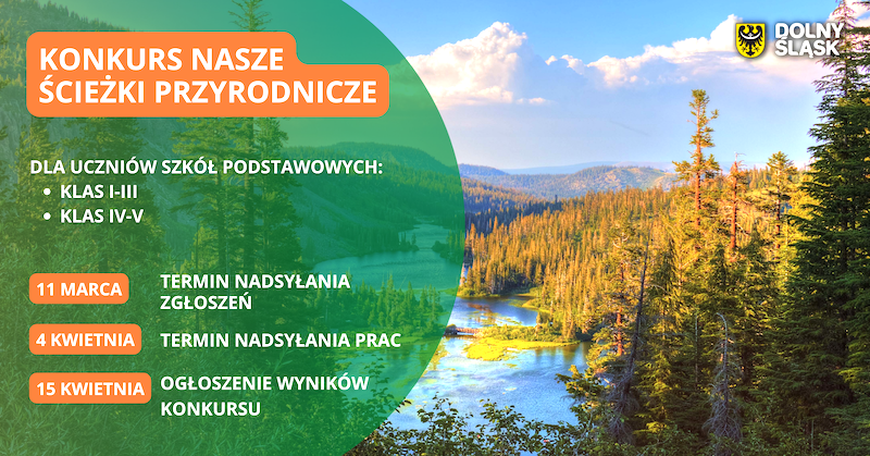 Regionalna edukacja ekologiczna – konkurs „Nasze ścieżki przyrodnicze” dla wszystkich dolnośląskich szkół