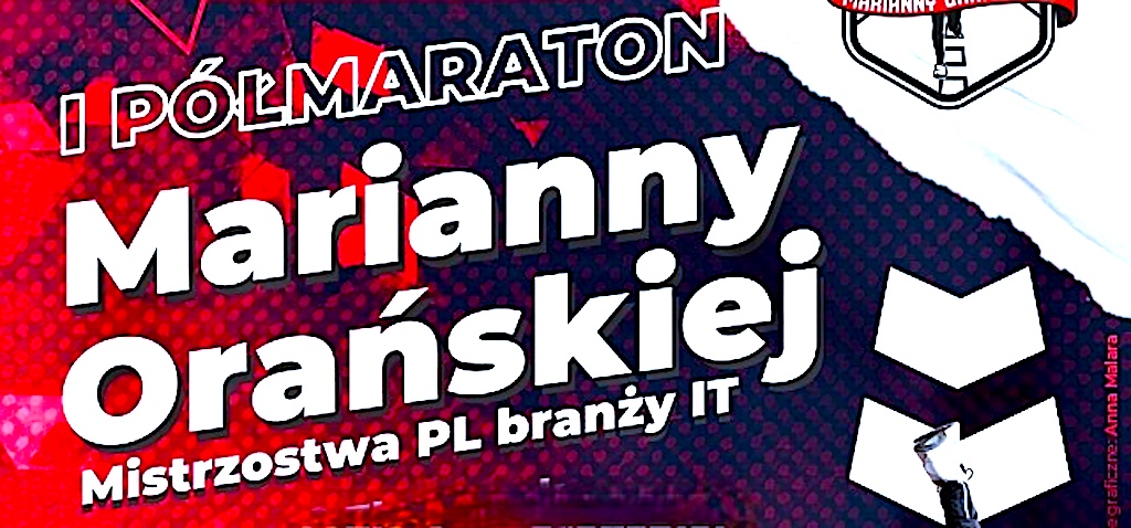 Półmaraton Marianny Orańskiej 2022 – niezwykła trasa już 30 kwietnia 2022