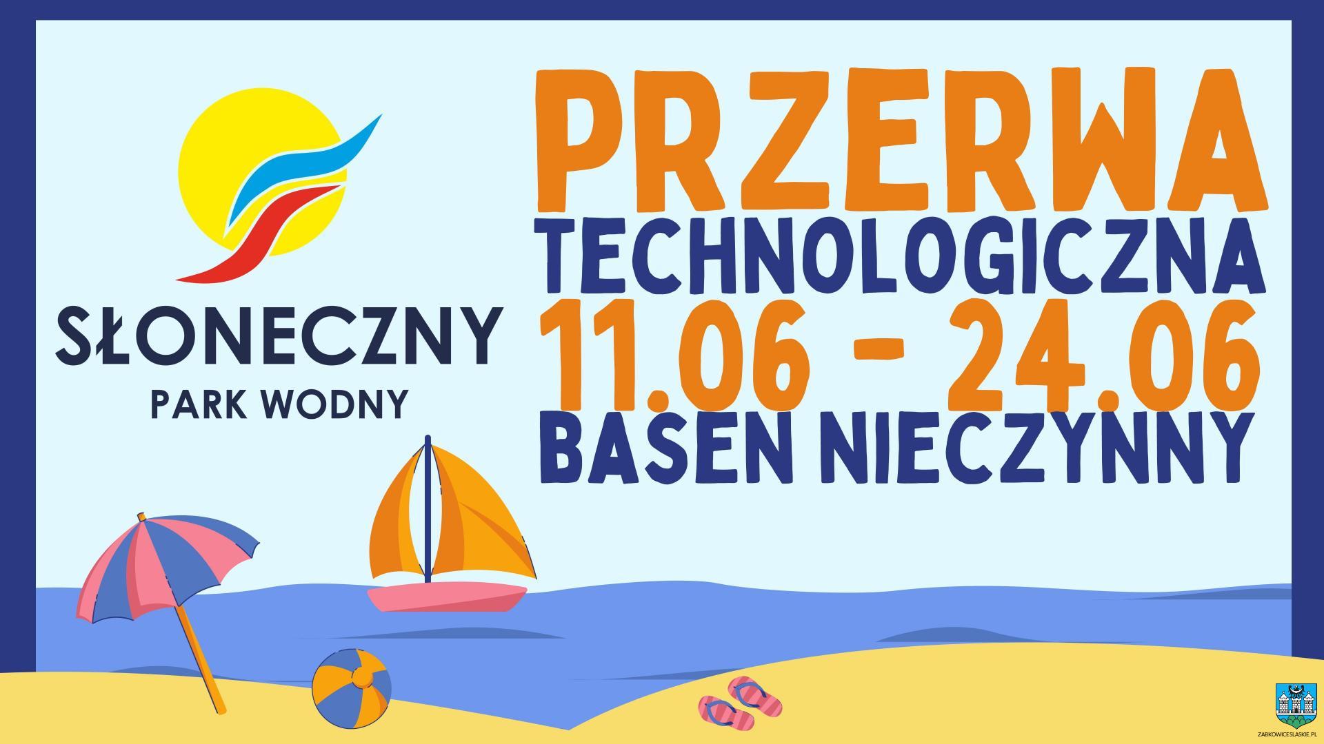 Przerwa technologiczna w Słonecznym Parku Wodnym: 11 – 24.06.2022 r.
