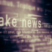Fake newsy przeniosły nas w epokę postprawdy