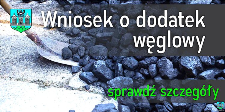 Mieszkańcu Gminy Ząbkowice Śląskie – już możesz złożyć wniosek o wypłatę dodatku węglowego