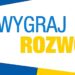 „Wygraj Rozwój” – program dla uchodźców z Ukrainy szukających pracy ?? / ?? „Виграти розвиток” – програма для біженців з України, які шукають роботу