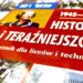 OPINIA: Była przeszłość, jest teraźniejszość i będzie przyszłość – historia nie skończyła się!
