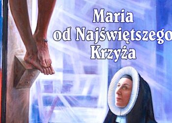 Analfabetka, która stałą się wielką pisarką – „Maria od Najświętszego Krzyża
