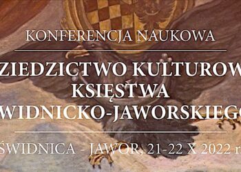 „Dziedzictwo kulturowe księstwa świdnicko-jaworskiego” – zaproszenie na konferencję popularno-naukową