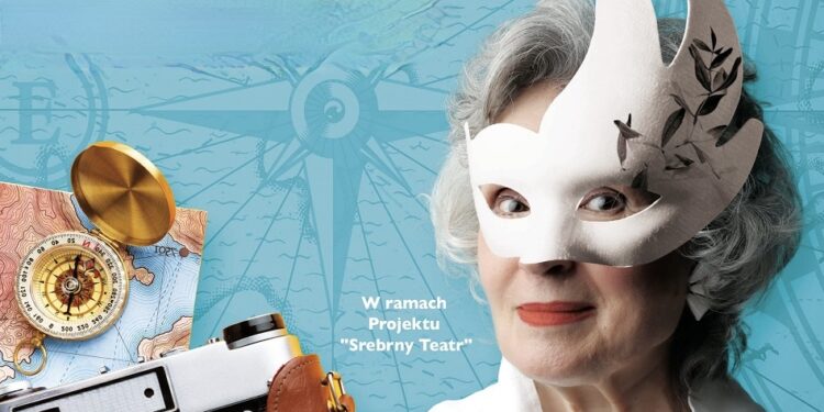 „Moja Wielka Podróż” – to nie tylko spektakl dla seniorów