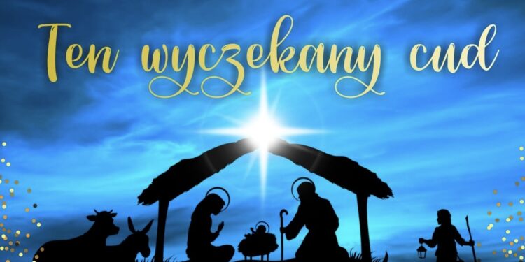 „Ten wyczekany cud” – wspólna radość kolędowania