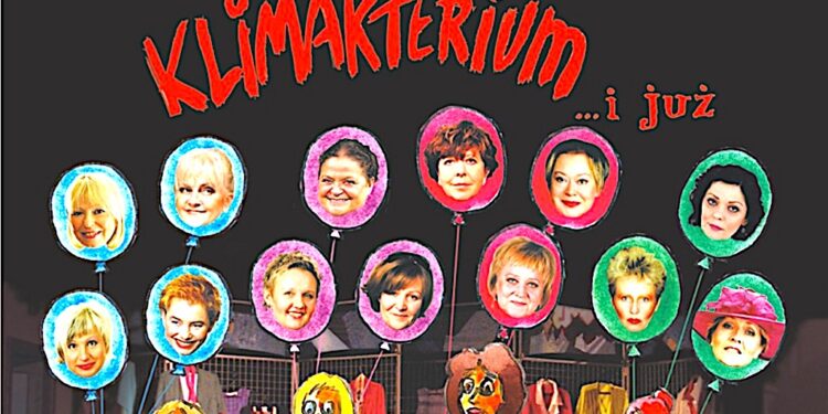 „Klimakterium i już…” – coś między kabaretem, musicalem a farsą