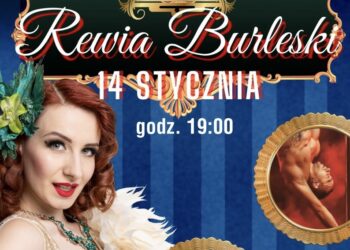 „Rewia Burleski” – elegancka rozrywka z… pazurkiem