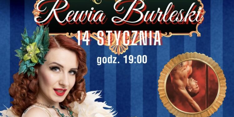 „Rewia Burleski” – elegancka rozrywka z… pazurkiem