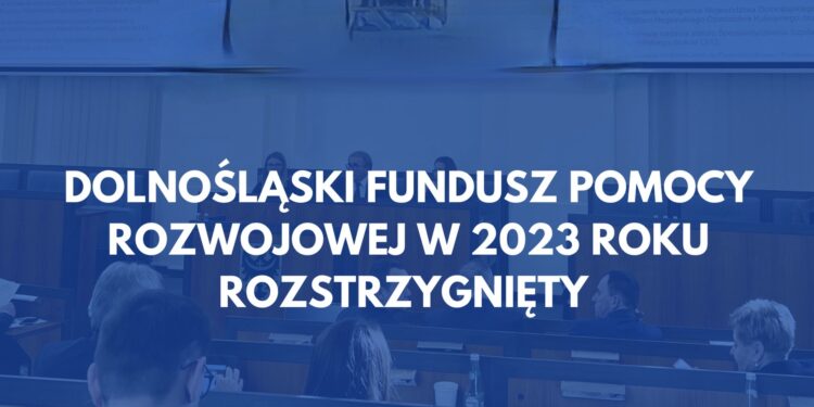 Dolnośląski Fundusz Pomocy Rozwojowej 2023