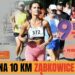 IX edycja 10 Ząbkowickiej pod koniec sierpnia