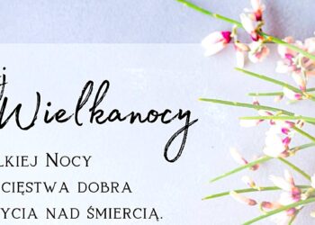 Najserdeczniejsze życzenia z okazji Świąt Wielkanocnych!