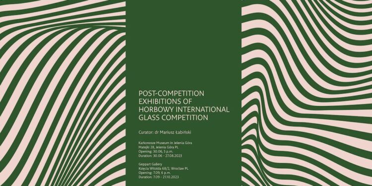 Szkło dziełem sztuki – Międzynarodowy Konkurs Szkła im. Horbowego
