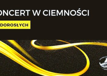 Nowy wymiar sztuki – „Muzyka w ciemności”