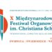 X Międzynarodowy Festiwal Organowy im. Christiana Schlaga