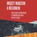 Między miastem a regionem